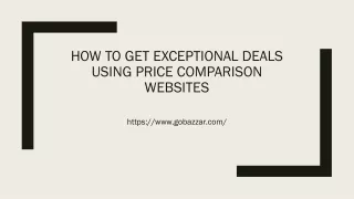 how to get exceptional deals using price comparison websites