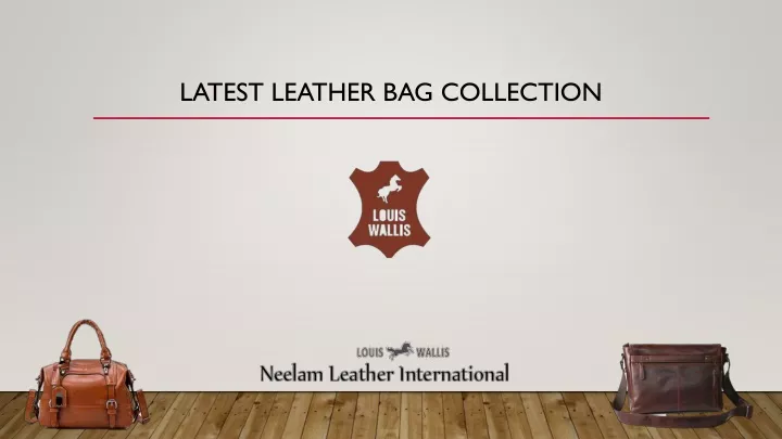 latest leather bag collection