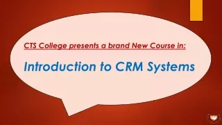 A Brand New Course "Introduction To CRM Systems" at CTS College