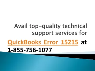 Avail top-quality technical support services for QuickBooks Error 15215 at 1-855-756-1077