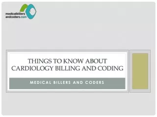 things to know about cardiology billing and coding