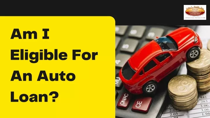 am i eligible for an auto loan