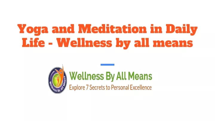 yoga and meditation in daily life wellness by all means