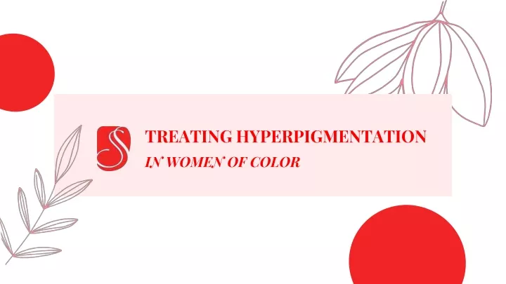 treating hyperpigmentation in women of color