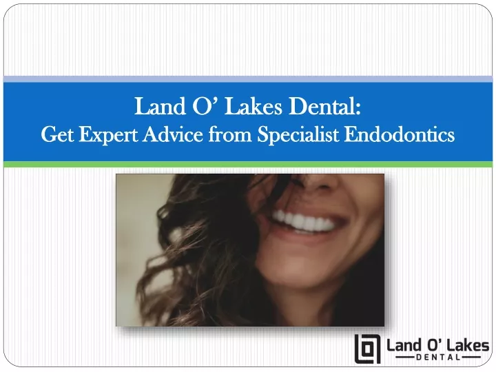 land o lakes dental get expert advice from specialist endodontics