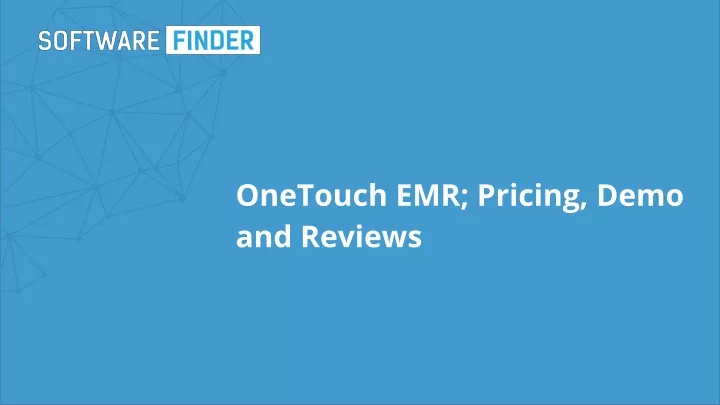 onetouch emr pricing demo and reviews