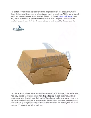 the custom containers can be used for various