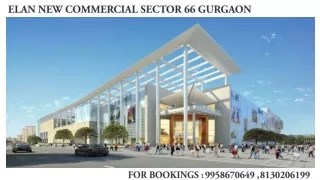 elan new commercial sector 66 gurgaon
