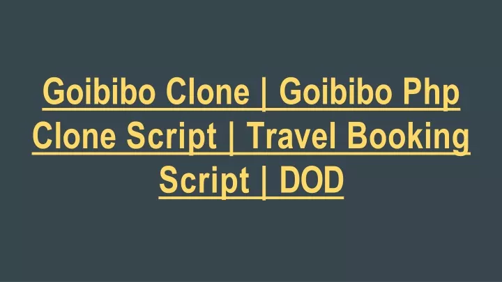 goibibo clone goibibo php clone script travel booking script dod