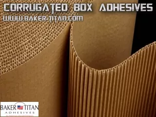 Corrugated Box Adhesives
