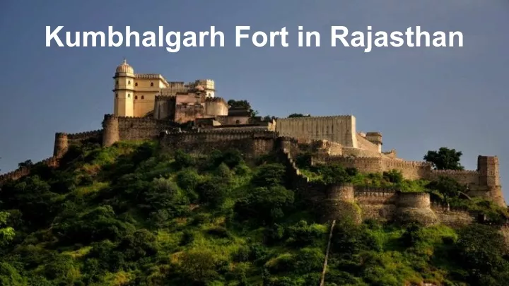 kumbhalgarh fort in rajasthan