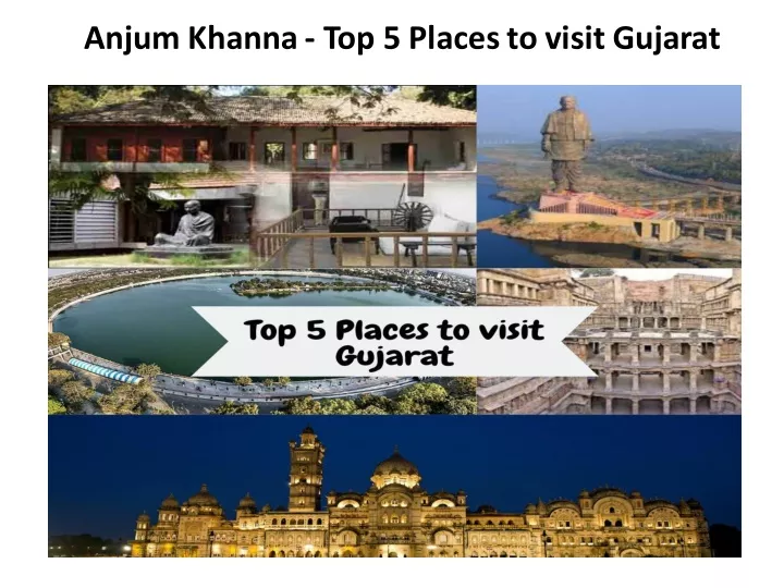 anjum khanna top 5 places to visit gujarat