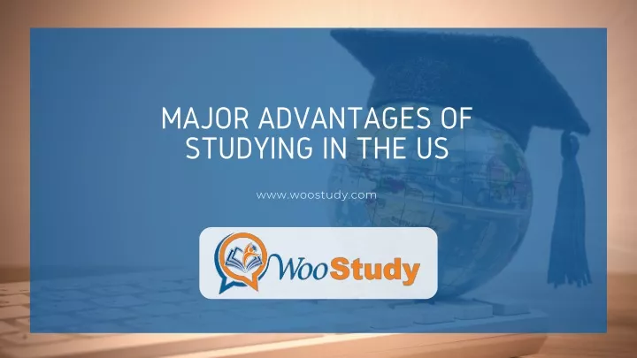 major advantages of studying in the us