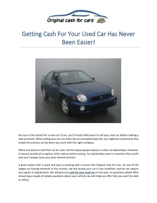 Getting Cash For Your Used Car Has Never Been Easier!