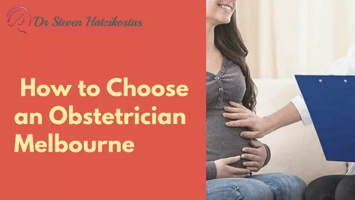 how to choose an obstetrician melbourne