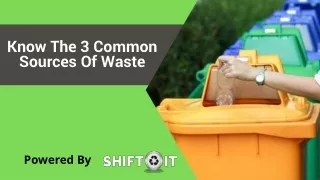 Know The 3 Common Sources Of Waste