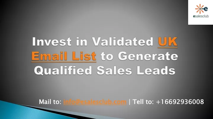 invest in validated uk email list to generate qualified sales leads