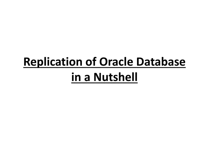 replication of oracle database in a nutshell
