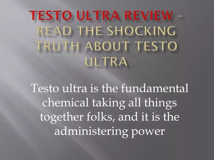 testo ultra is the fundamental chemical taking