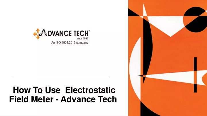 how to use electrostatic field meter advance tech