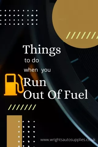 How to take your car to the nearest fuel station if it’s running out.