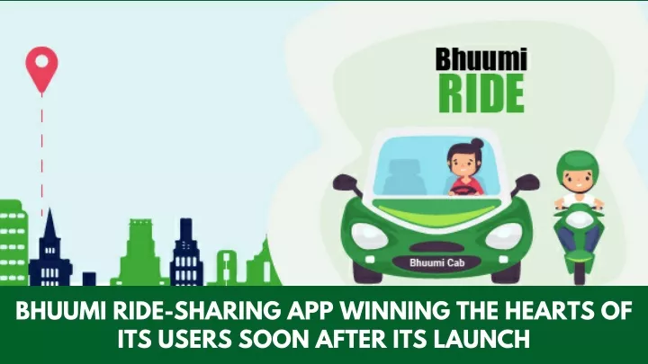 bhuumi ride sharing app winning the hearts
