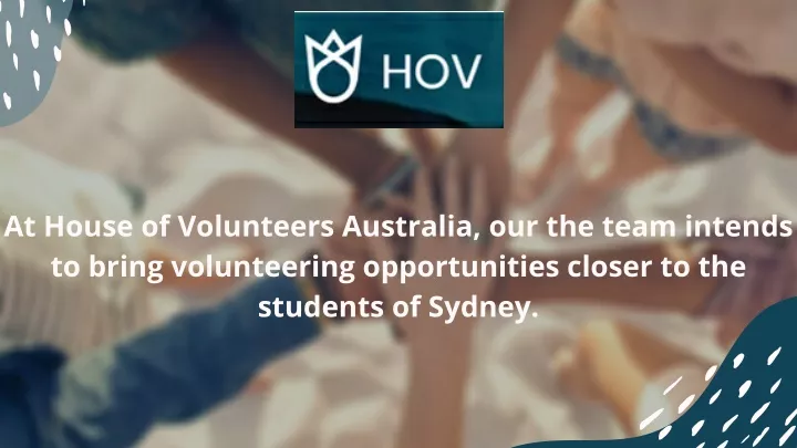 at house of volunteers australia our the team