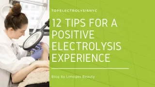 Tips for Best Electrolysis Hair Removal Experience