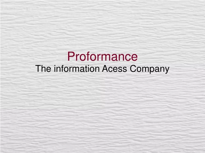 proformance the information acess company