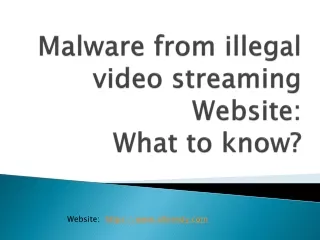 malware from illegal video streaming website what to know