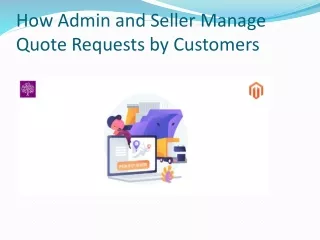 How Admin and Seller Manage Quote Requests by Customers