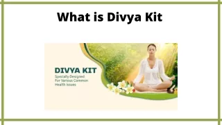 What is Divya Kit