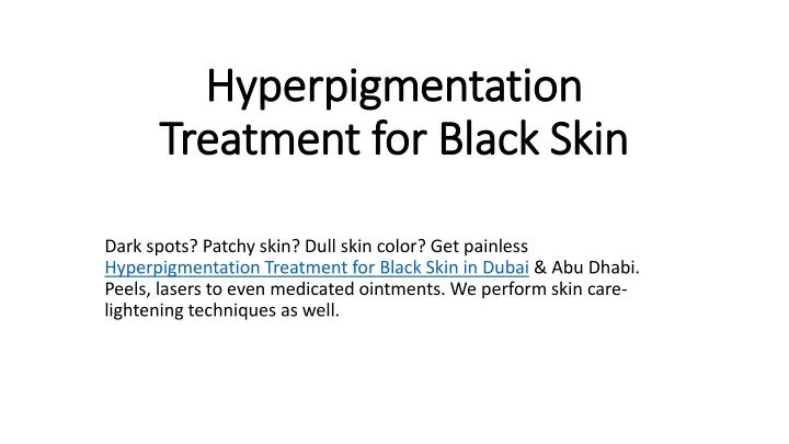 hyperpigmentation treatment for black skin