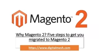 Why Magento 2? Five steps to get you migrated to Magento 2