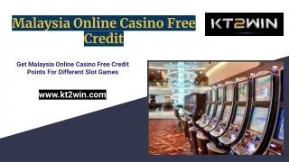 Malaysia Online Cas!n0 Free Credit