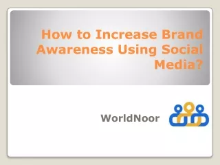 how to increase brand awareness using social media