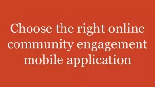 choose the right online community engagement mobile application