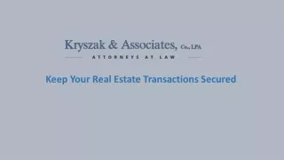 Keep your real estate transactions secured