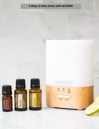 3 ways to slow down with doterra