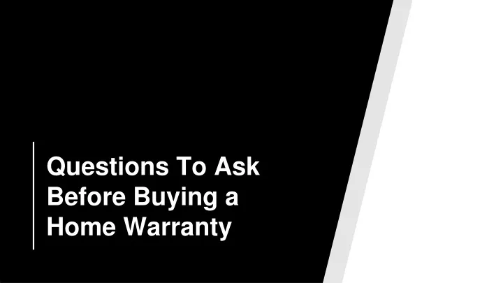 questions to ask before buying a home warranty
