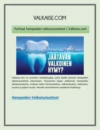 Hampaiden valkaisutuotteet |  Valkaise.com