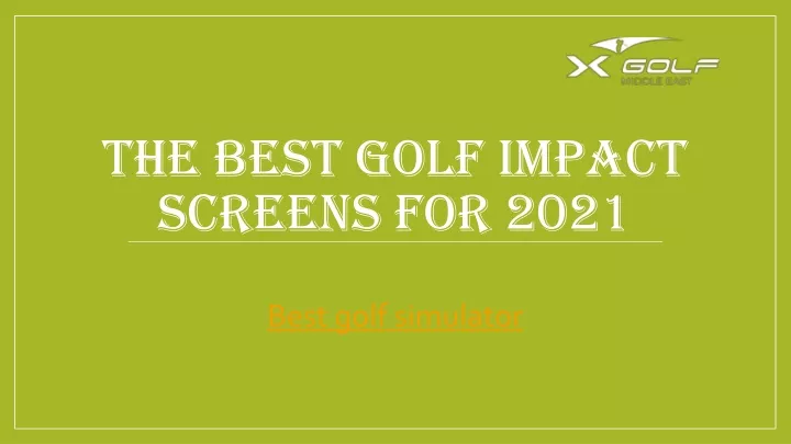 the best golf impact screens for 2021