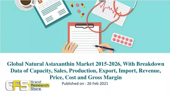 global natural astaxanthin market 2015 2026 with