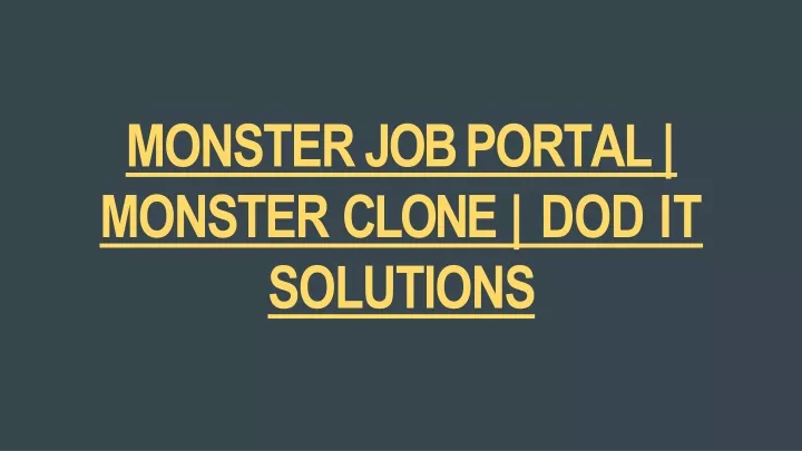 monster job portal monster clone dod it solutions