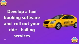 Develop a taxi booking software and roll out your ride-hailing services