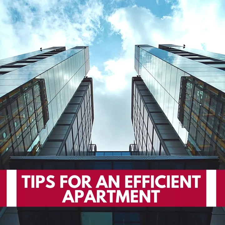 tips for an efficient apartment