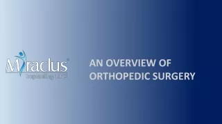 an overview of orthopedic surgery