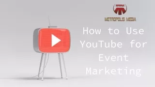 How to Use YouTube for Event Marketing