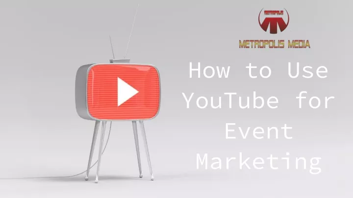 how to use youtube for event marketing