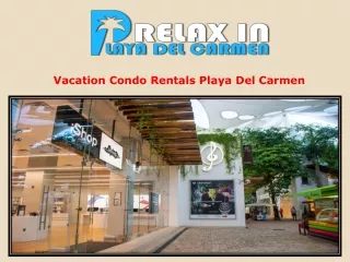 Vacation Condo Rentals Playa Del Carmen